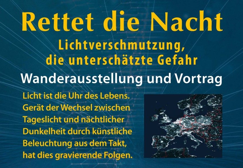 Plakat zu Rettet die Nacht, Lichtverschmutzung, die unterschätzte Gefahr