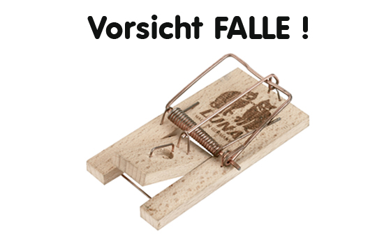 Bild: Vorsicht Falle