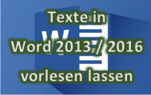 Startbild: Texte in Word 2013/2016 vorlesen lassen