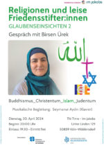 Religionen und leise Friedensstifter:innen II - Mit Birsen Ürek